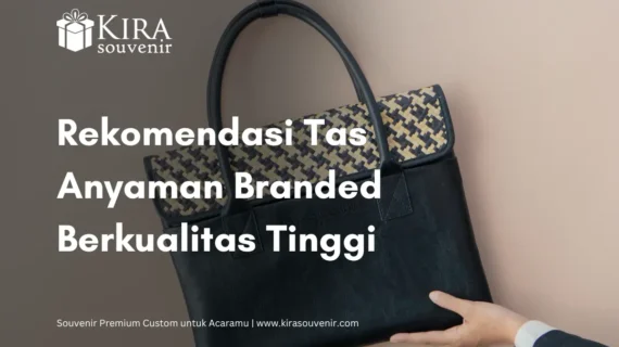 Rekomendasi 5 Tas Anyaman Branded yang Berkualitas Tinggi