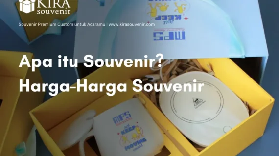 Apa itu Souvenir? Rekomendasi Sesuai Budget