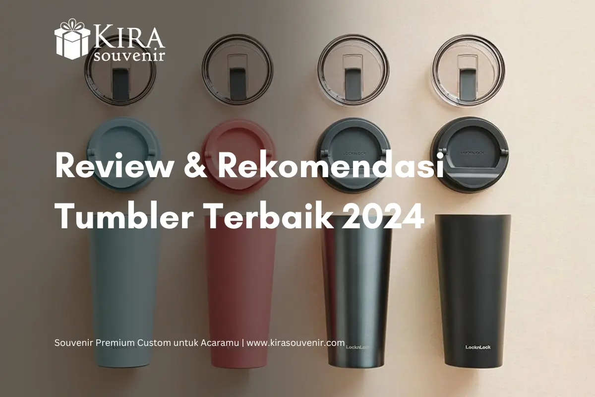 review dan rekomendasi tumbler terbaik 2024 untuk souvenir custom