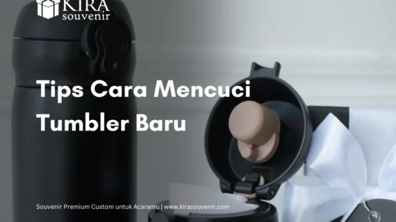 Cara Mencuci Tumbler Baru Tips Lengkap