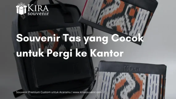 Souvenir Tas yang Cocok untuk Pergi ke Kantor