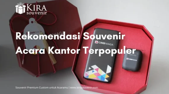 Rekomendasi Souvenir Acara Kantor Terpopuler