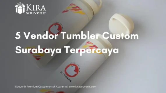 5 Vendor Tumbler Custom Surabaya Terpercaya
