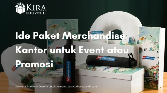 Ide Paket Merchandise Kantor untuk Event atau Promosi