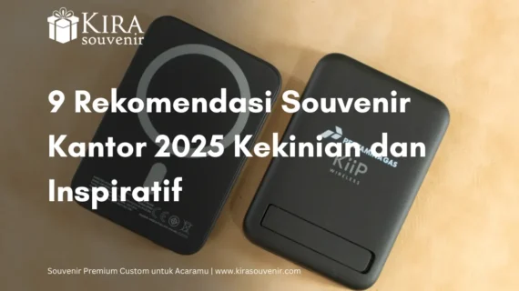 9 Rekomendasi Souvenir Kantor 2025 Kekinian dan Inspiratif