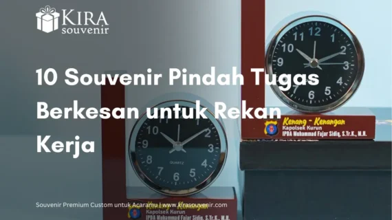 10 Souvenir Pindah Tugas Berkesan untuk Rekan Kerja