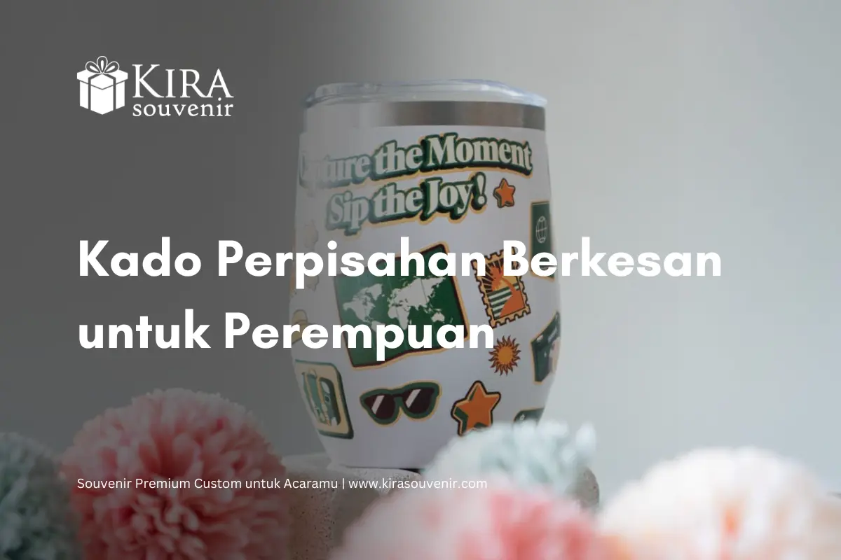 ide kado perpisahan untuk perempuan