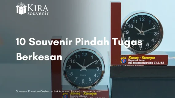 10 Souvenir Pindah Tugas Berkesan untuk Rekan Kerja
