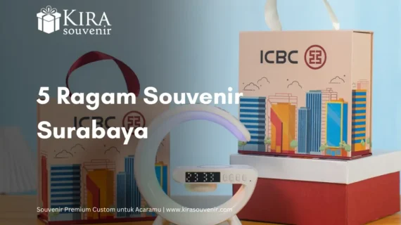 5 Ragam Souvenir Surabaya untuk Tingkatkan Citra Perusahaan