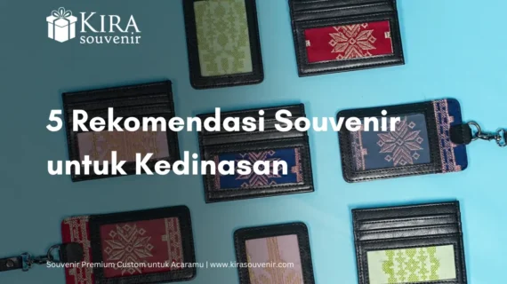 5 Rekomendasi Souvenir untuk Kedinasan