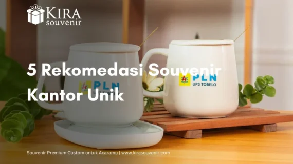 5 Souvenir Kantor Unik yang Nggak Bikin Kantong Jebol