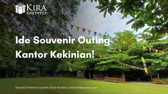 Apa itu Outing Kantor? Berikut Ide Souvenir Outing Kantor Kekinian