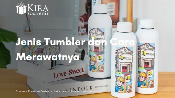 5 Bahan dan Jenis Tumbler: Karakteristik dan Cara Merawatnya