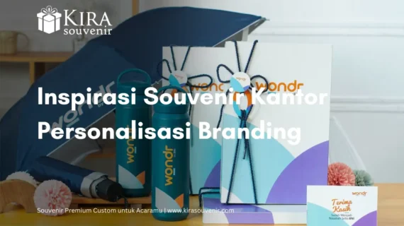 Souvenir Kantor Personalisasi: Strategi Komunikasi Branding 