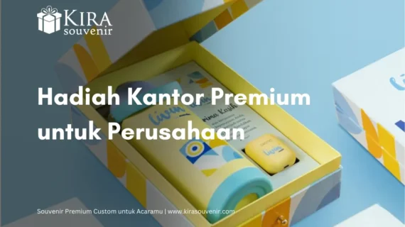 8 Hadiah Kantor Premium Untuk Tingkatkan Citra Perusahaan 