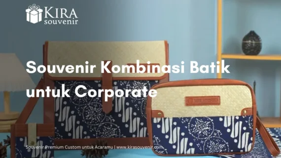 6 Inspirasi Souvenir Kombinasi Batik Premium untuk Perusahaan