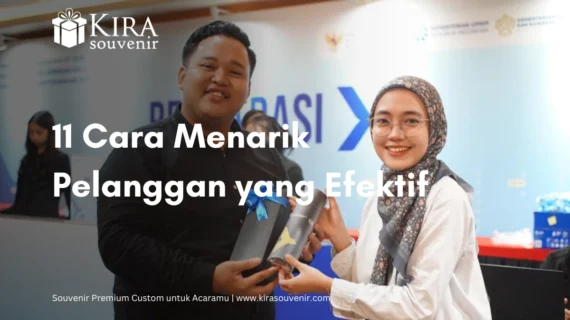 11 Cara Menarik Pelanggan Baru agar Bisnis Semakin Laris