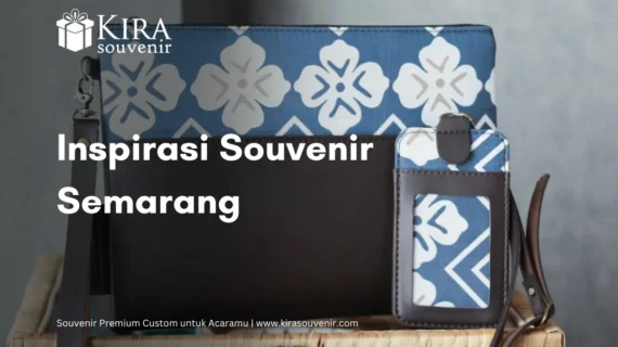 Souvenir Semarang: Cinderamata Penuh Makna