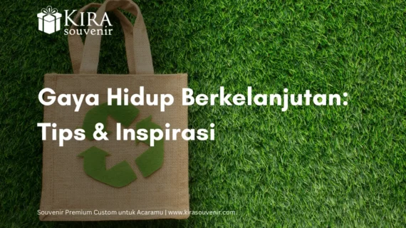 Gaya Hidup Ramah Lingkungan: Langkah Kecil, Dampak Besar