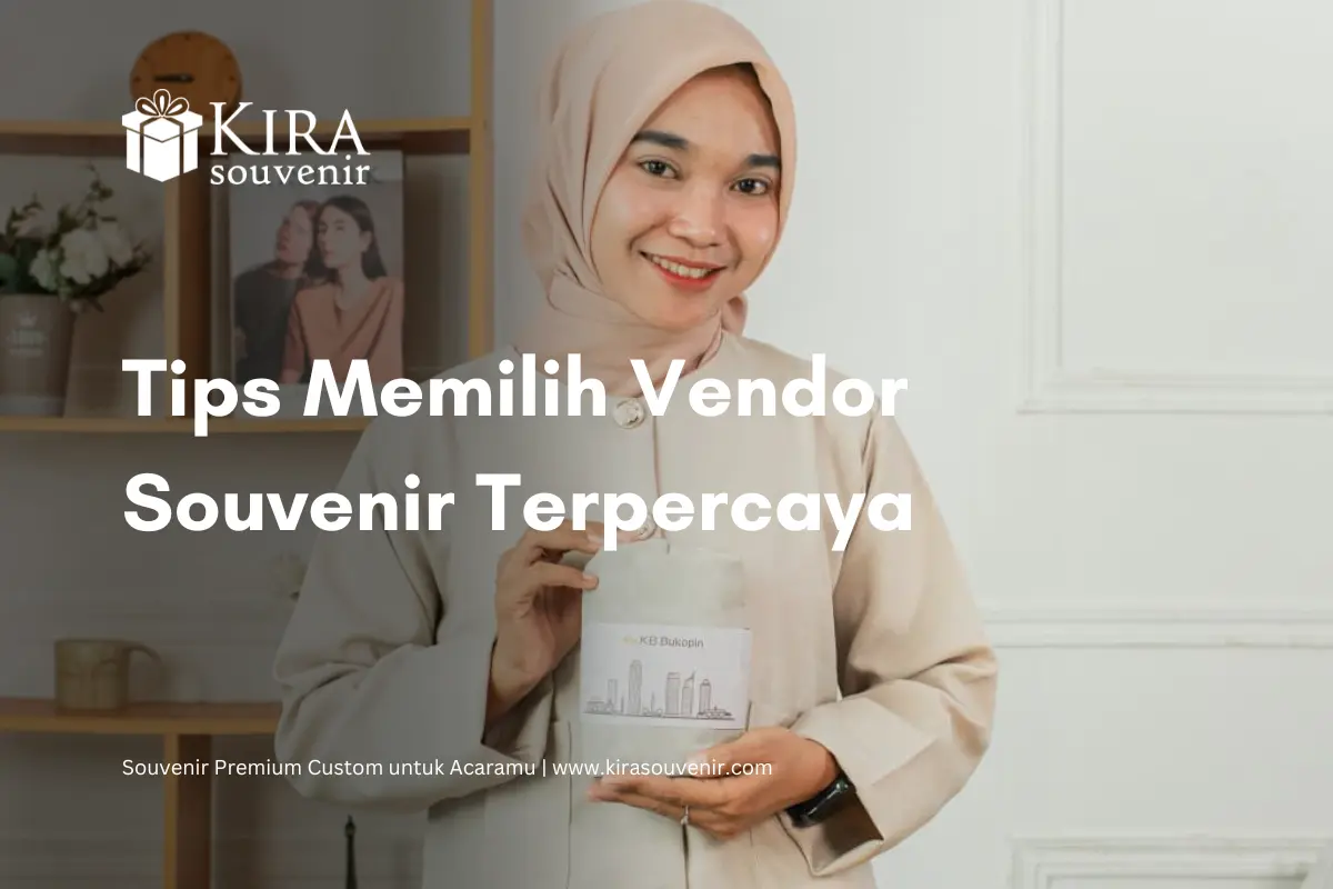 Vendor Souvenir Custom Terpercaya-Kira Souvenir