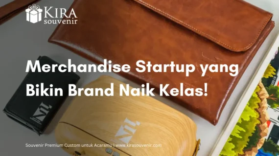 15 Ide Merchandise Startup yang Bikin Brand Naik Kelas!