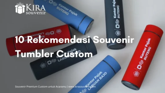 Souvenir Tumbler: Rekomendasi Tumbler Custom Paling Dicari!