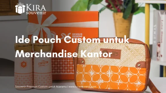 Pouch Custom untuk Merchandise Kantor yang Praktis & Premium