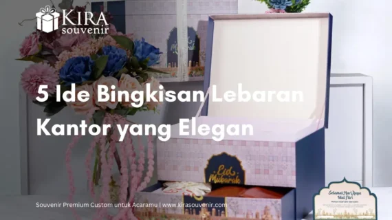 Jalin Silaturahmi! Intip 5 Ide Bingkisan Lebaran Kantor yang Elegan