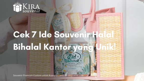 Cek 7 Ide Souvenir Halal Bihalal Kantor yang Unik dan Berguna