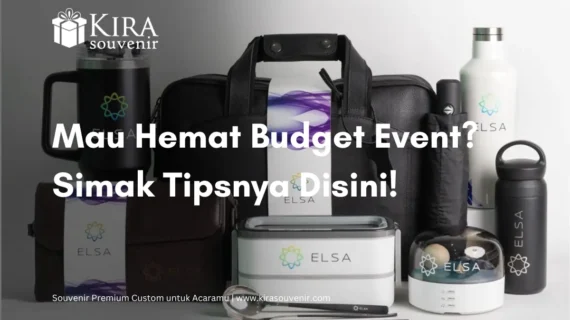Mau Hemat Budget Event? Ini Keuntungan Booking Vendor Souvenir Lebih Awal!