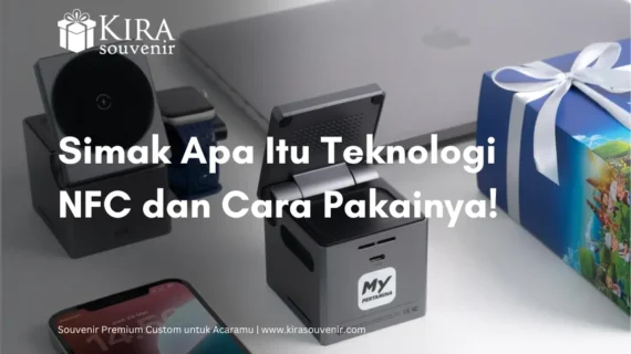 Simak Disini Apa Itu Teknologi NFC dan Cara Kerjanya!