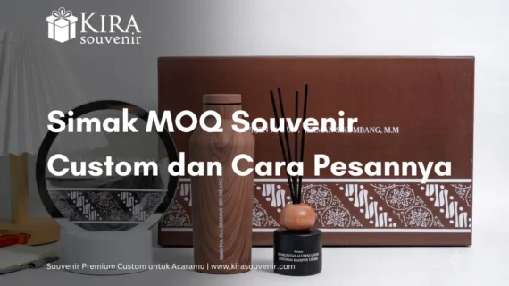 Minimum Order Souvenir Custom: Berapa MOQ Tiap Produk?
