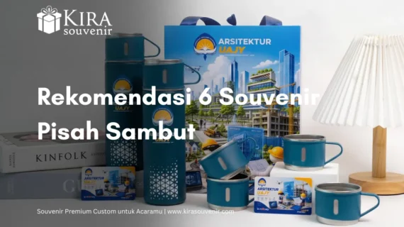 7 Souvenir Magang yang Berkesan & Bikin Bangga 