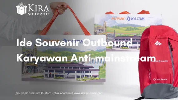 8 Ide Souvenir Outbound Karyawan yang Anti-mainstream dan Berkesan