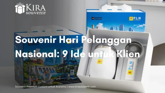Souvenir Hari Pelanggan Nasional: 9 Ide untuk Klien Setia