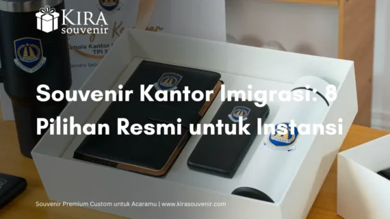 Souvenir Kantor Imigrasi: 8 Pilihan Resmi untuk Instansi