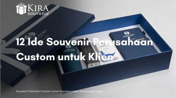 12 Ide Souvenir Perusahaan Custom untuk Klien dan Staf 
