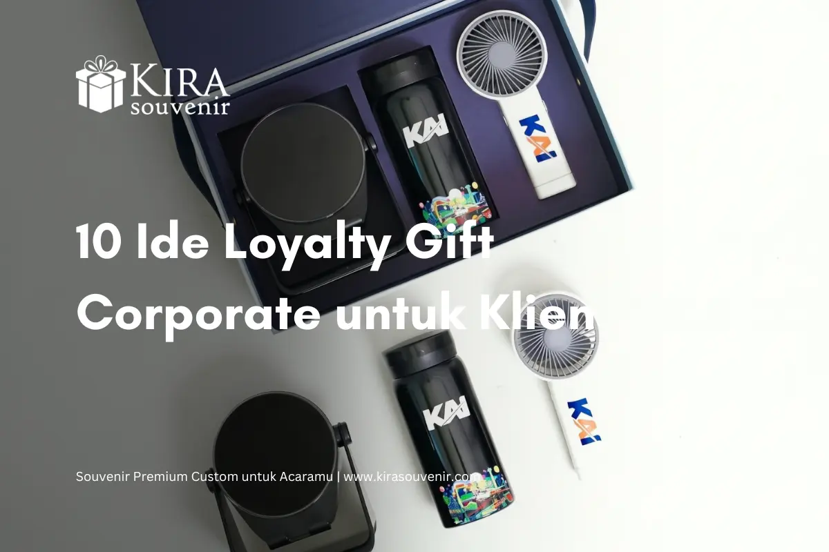 loyalty gift premium untuk klien bisnis
