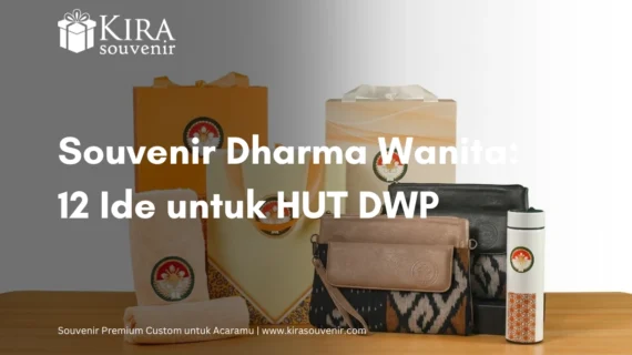 Souvenir Dharma Wanita: Ide untuk HUT DWP, Pengajian, dan Pelantikan Pengurus