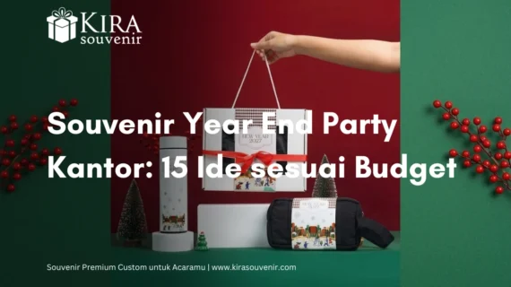 Souvenir Year End Party Kantor: 15 Ide sesuai Budget untuk Peserta, Doorprize, dan Awarding